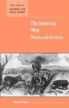 Walsh, M: American West. Visions and Revisions