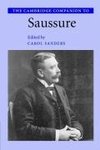 Sanders, C: Cambridge Companion to Saussure