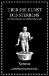 Seneca: Über die Kunst des Sterbens