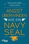 Angst überwinden wie ein Navy SEAL