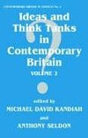 Kandiah, M: Ideas and Think Tanks in Contemporary Britain