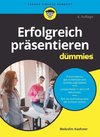 Erfolgreich präsentieren für Dummies