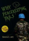 Why Peacekeeping Fails