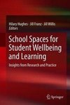 School Spaces for Student Wellbeing and Learning