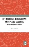 Of Colonial Bungalows and Piano Lessons