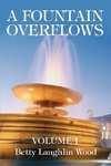 A Fountain Overflows