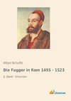 Die Fugger in Rom 1495 - 1523