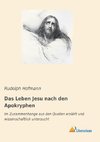 Das Leben Jesu nach den Apokryphen