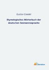 Etymologisches Wörterbuch der deutschen Seemannssprache