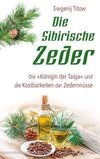 Die sibirische Zeder