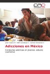 Adicciones en México