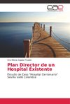 Plan Director de un Hospital Existente