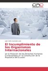 El Incumplimiento de los Organismos Internacionales