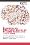 Programas de Integración Escolar en Escuelas Públicas de Talca, Chile