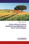 Socio-cultural Factors Determining Adoption of Farm Technologies