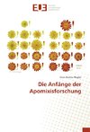 Die Anfänge der Apomixisforschung