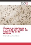 Curvas, ecuaciones y series de potencias en desarrollo de la función