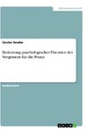 Bedeutung psychologischer Theorien des Vergessens für die Praxis