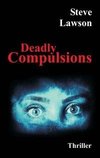 Deadly Compulsions