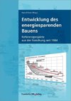 Entwicklung des energiesparenden Bauens.