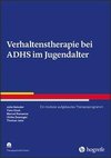 Verhaltenstherapie bei ADHS im Jugendalter