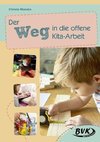 Der Weg in die offene Kita-Arbeit