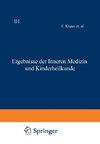 Ergebnisse der inneren Medizin und Kinderheilkunde