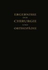 Ergebnisse der Chirurgie und Orthopädie