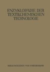 Enzyklopädie der textilchemischen Technologie