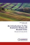 An Introduction To The Economic History Of Ancient India