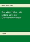 Der Väter Malus - die andere Seite der Geschlechterdebatte