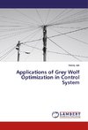 Applications of Grey Wolf Optimization in Control System