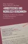 »Arbeitsscheu und moralisch verkommen«