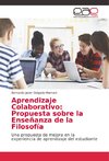 Aprendizaje Colaborativo: Propuesta sobre la Enseñanza de la Filosofía