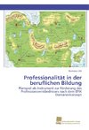 Professionalität in der beruflichen Bildung