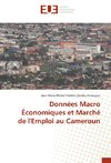 Données Macro Économiques et Marché de l'Emploi au Cameroun