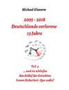 2005 - 2018: Deutschlands verlorene 13 Jahre