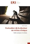 Evaluation de la douleur en milieu clinique