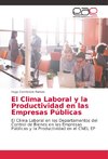 El Clima Laboral y la Productividad en las Empresas Públicas