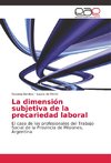 La dimensión subjetiva de la precariedad laboral