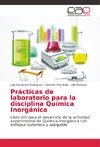 Prácticas de laboratorio para la disciplina Química Inorgánica