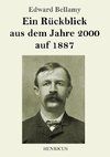 Ein Rückblick aus dem Jahre 2000 auf 1887