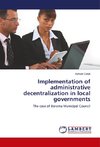 Implementation of administrative decentralization in local governments