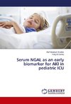 Serum NGAL as an early biomarker for AKI in pediatric ICU