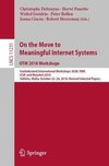 On the Move to Meaningful Internet Systems: OTM 2018 Workshops