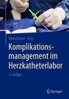 Komplikationsmanagement im Herzkatheterlabor