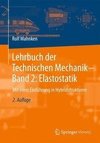 Lehrbuch der Technischen Mechanik - Band 2: Elastostatik