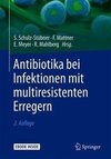 Antibiotika bei Infektionen mit multiresistenten Erregern