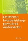 Ganzheitlicher Produktentstehungsprozess für die Zulieferindustrie