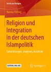 Religion und Integration in der deutschen Islampolitik